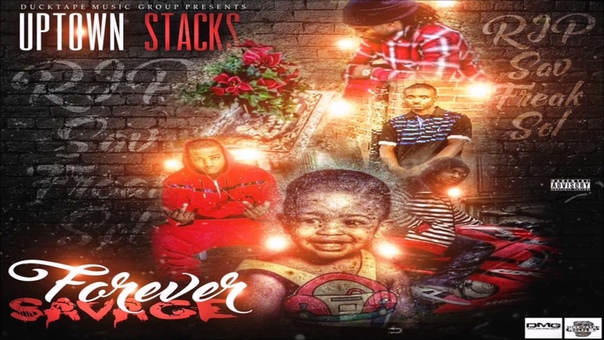 Uptown Stackz Forever Savage 2017 FULL CD ( NORTH CHARLESTON,