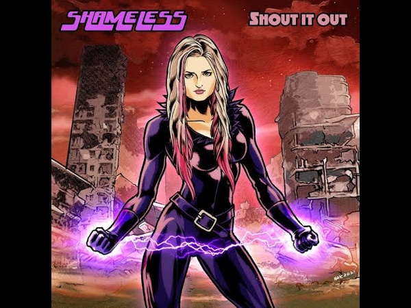 Shameless Shout It Out ( Official