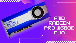 AMD Radeon Pro W6800X Duo - Apple Mac Pro upgrade