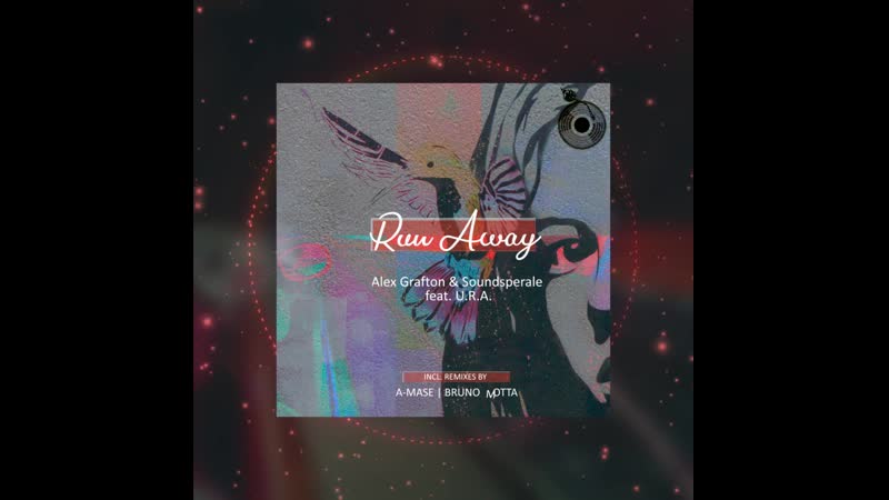 Alex Grafton Soundsperale ft. Run