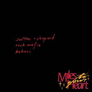 Miles to Your Heart