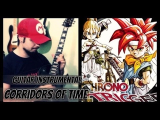Chrono Trigger - Corridors Of Time (Wyllz Milare)