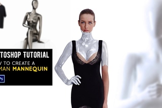 How to Create a Human Mannequin | Photoshop