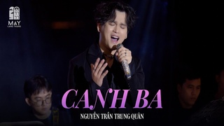 Canh Ba - Nguyễn Trần Trung Quân | Live at Mây Lang Thang