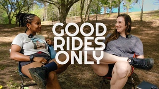 Everyone is Entitled to Bike Joy - Good Rides Only episode 1