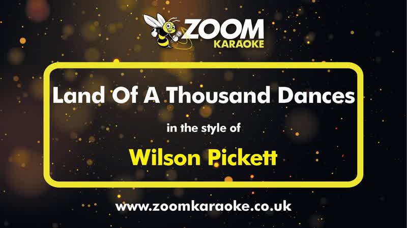 Wilson Pickett Land Of A Thousand Dances Karaoke Version from Zoom