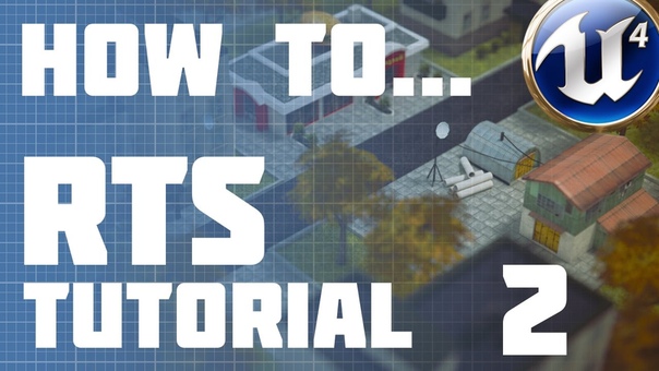 Unreal Engine 4: RTS :: Episode 2 Camera Movements Part