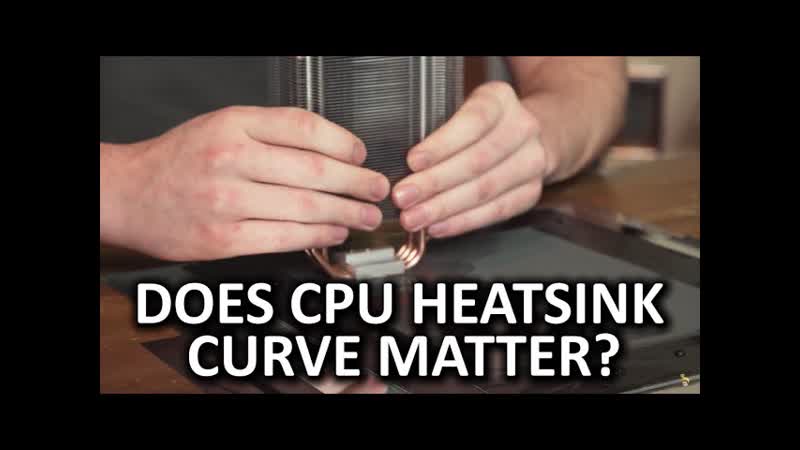 CPU Heatsink Lapping Are concave, convex, or flat heatsinks best for